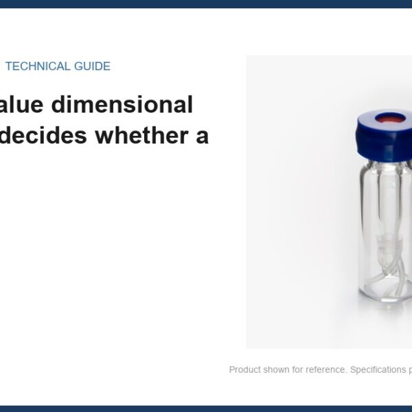 2ml HPLC VialThe four-value dimensional stack that decides whether a vial fits
